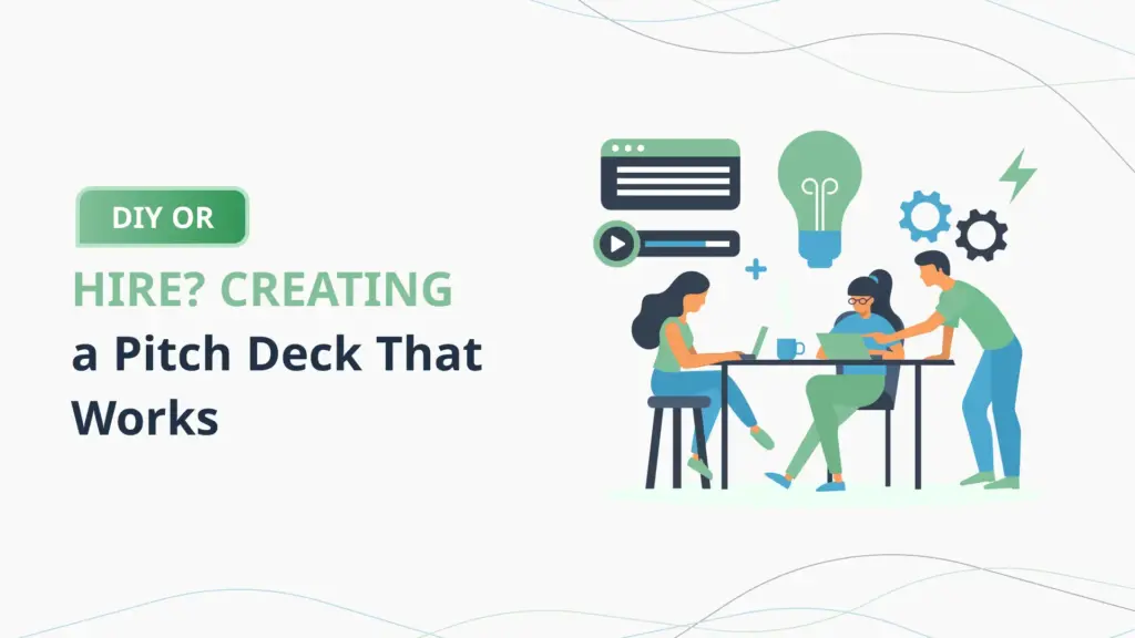 DIY-or-Hire-Creating-a-Pitch-Deck-That-Works-PlanVista