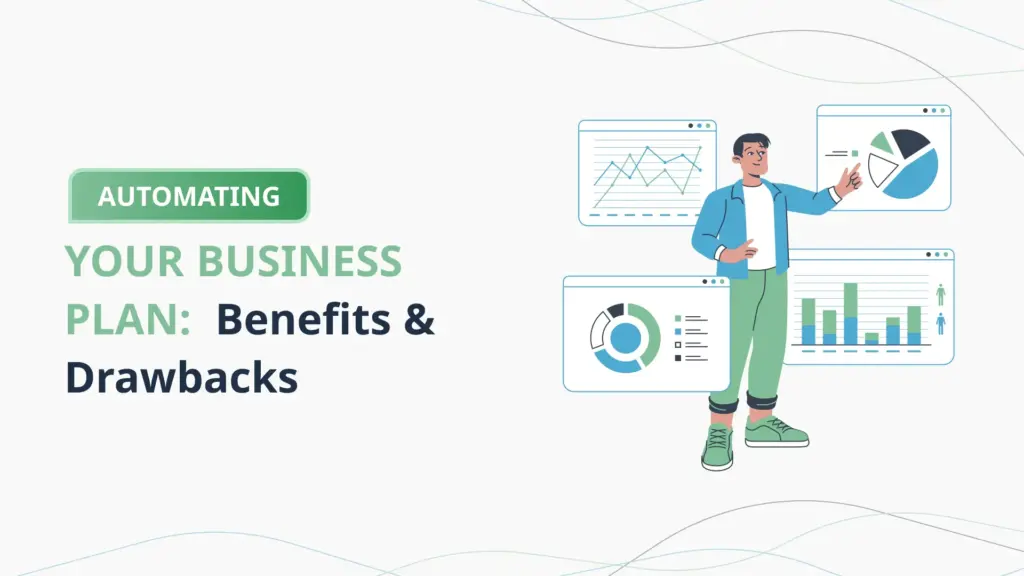 Automating-Your-Business-Plan-Benefits-&-Drawbacks-PlanVista