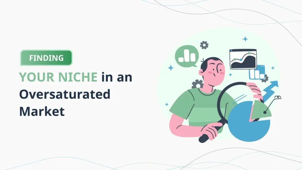 Finding-Your-Niche-in-an-Oversaturated-Market-PlanVista