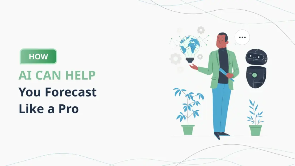 How-AI-Can-Help-You-Forecast-Like-a-Pro-PlanVista