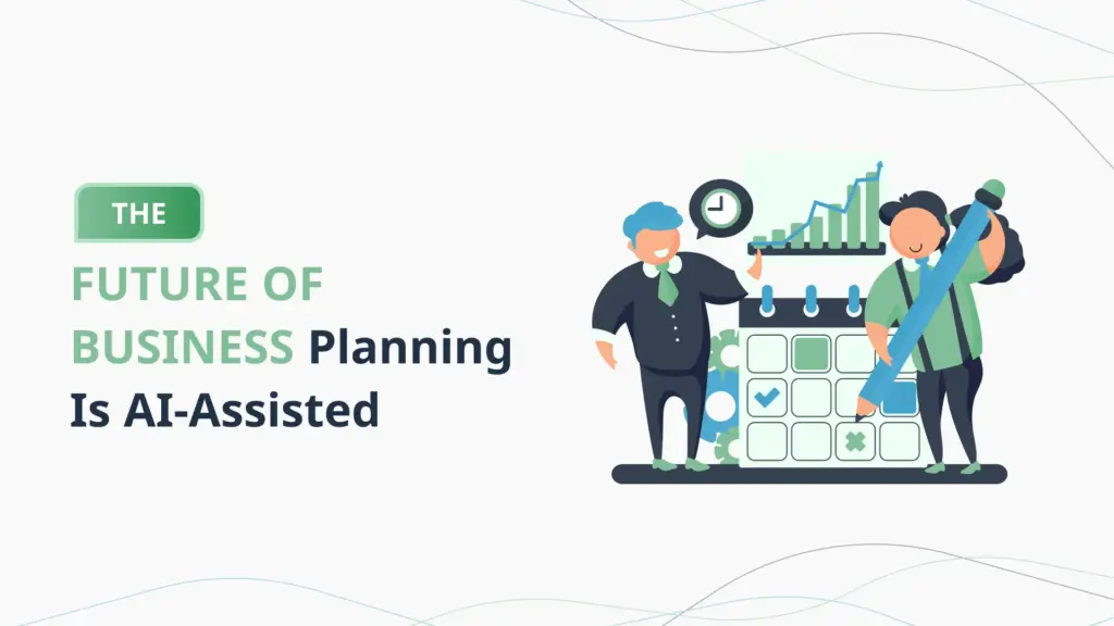 The-Future-of-Business-Planning-Is-AI-Assisted-PlanVista